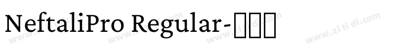 NeftaliPro Regular字体转换 NeftaliPro Regular字体转换